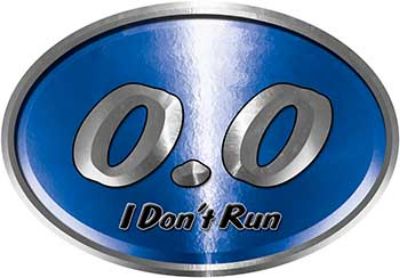 
	Oval 0.0 I Don't Run Funny Joke Decal in Blue for the lazy one