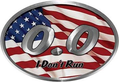 
	Oval 0.0 I Don't Run Funny Joke Decal with American Flag for the lazy one