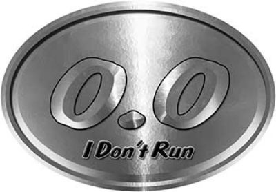 
	Oval 0.0 I Don't Run Funny Joke Decal in Silver for the lazy one